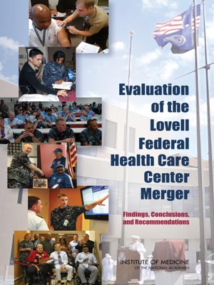 cover image of Evaluation of the Lovell Federal Health Care Center Merger